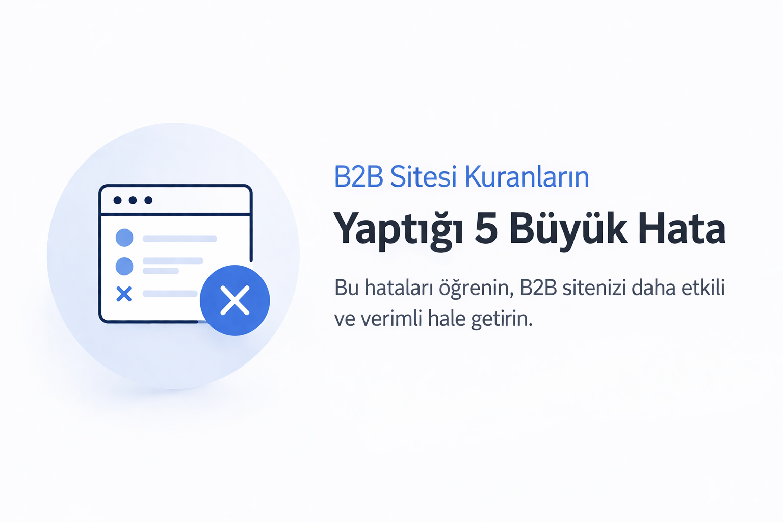 B2B Sitesi Kuranların Yaptığı 5 Büyük Hata