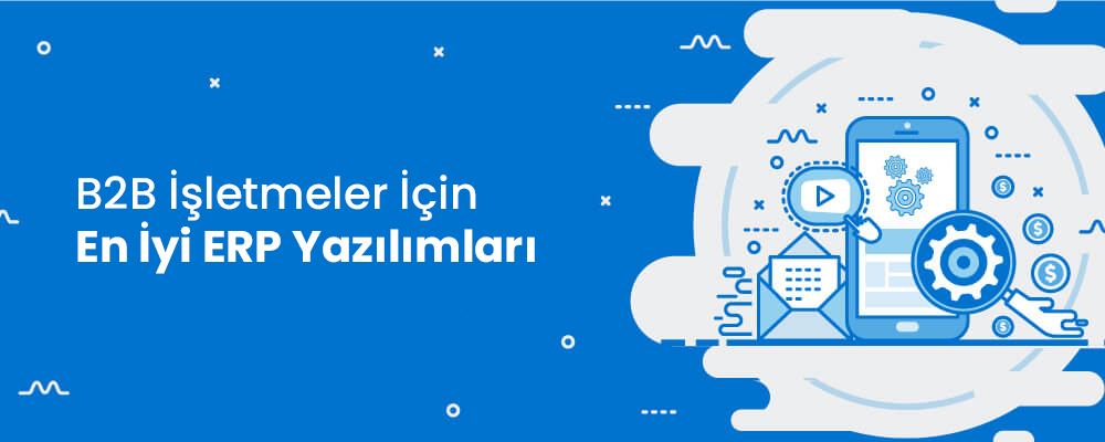 Dijital Dönüşümde B2B Platformlarının Rolü