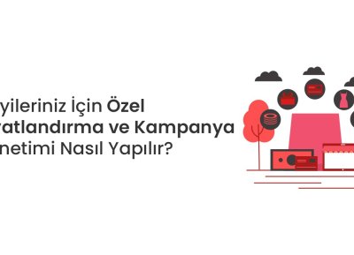 Bayileriniz İçin Özel Fiyatlandırma ve Kampanya Yönetimi Nasıl Yapılır?
