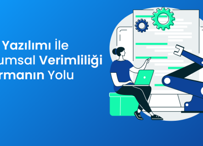 B2B Yazılımı İle Kurumsal Verimliliği Artırmanın Yolu