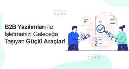 B2B Yazılımları
